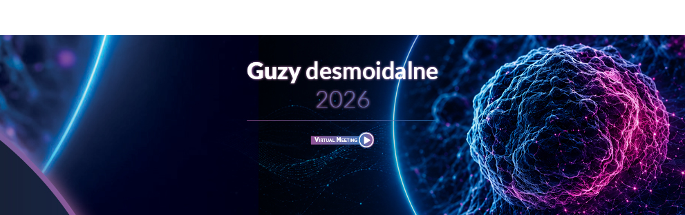 Guzy desmoidalne 2026